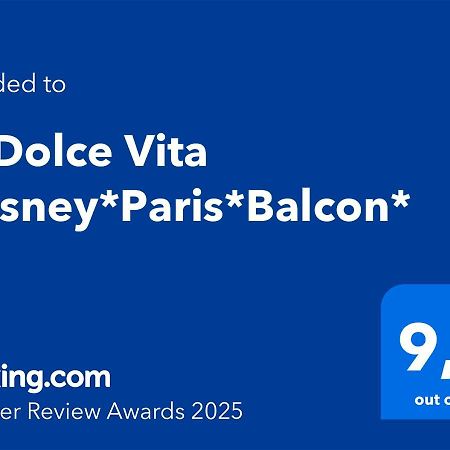 La Dolce Vita *Disney*Paris*Balcon* Magny-le-Hongre Ngoại thất bức ảnh