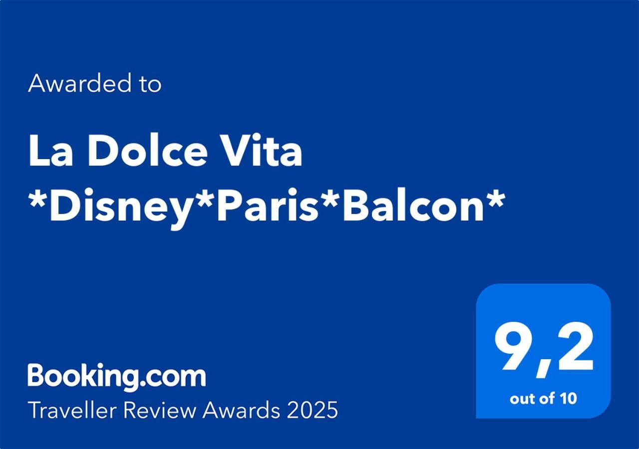 La Dolce Vita *Disney*Paris*Balcon* Magny-le-Hongre Ngoại thất bức ảnh
